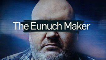 The Eunuch Maker (2025)