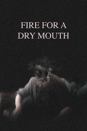 Fire for a Dry Mouth poster