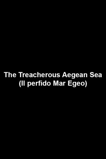 The Treacherous Aegean Sea (2016)