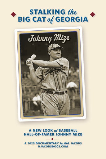 Stalking the Big Cat of Georgia: A New Look at Hall-of-Famer Johnny Mize (2026) poster