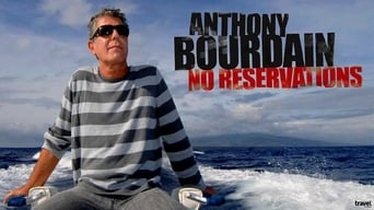 Anthony Bourdain: No Reservations (2005-2012)