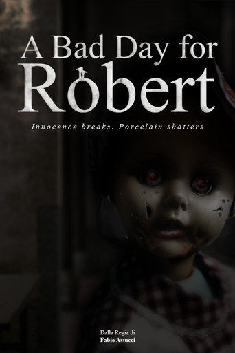 A Bad Day for Robert