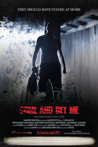 Come and Get Me (2011)