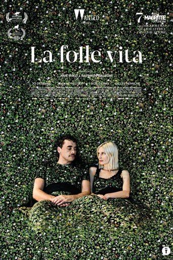 La folle vita