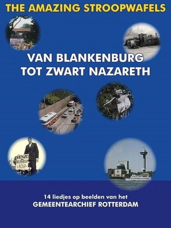 The Amazing Stroopwafels - Van Blankenburg Tot Zwart Nazareth (1970)