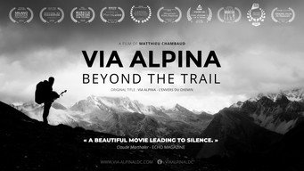 Via Alpina - L'Envers du Chemin (2017)