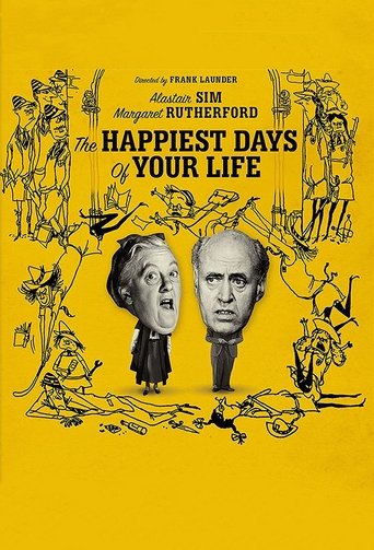 The Happiest Days of Your Life (1950) The Happiest Days of Your Life (1950)