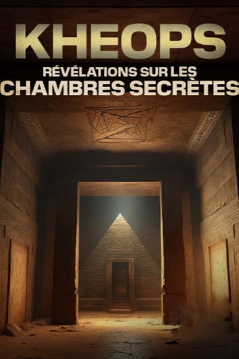 Kheops : r&eacute;v&eacute;lations sur les chambres secr&egrave;tes (2022)