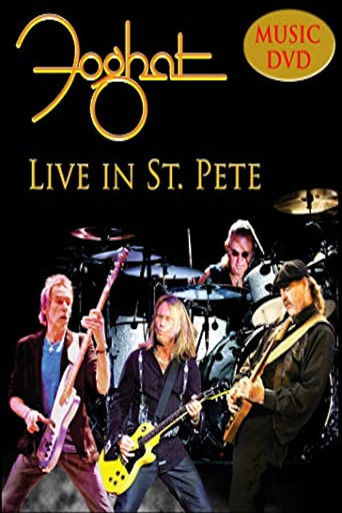 Foghat - Live in St. Pete poster