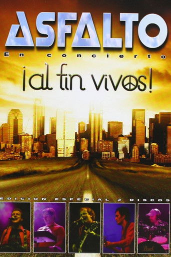 Asfalto - ¡Al Fin Vivos! poster