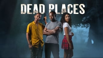 Dead Places (2021- )