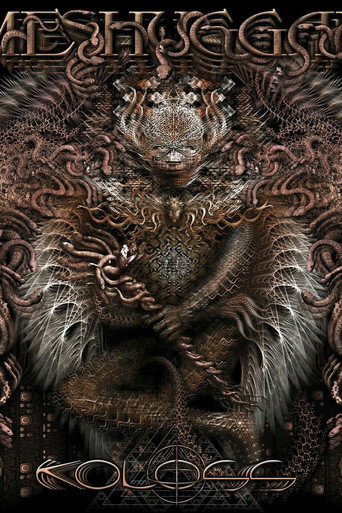 Meshuggah: Konstrukting the Koloss (2012)