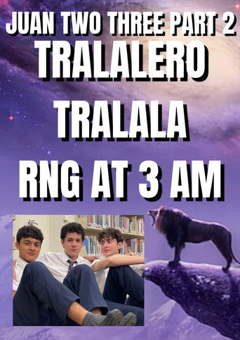Juan Two Three part 2: Tralalero Tralala RNG at 3 AM
