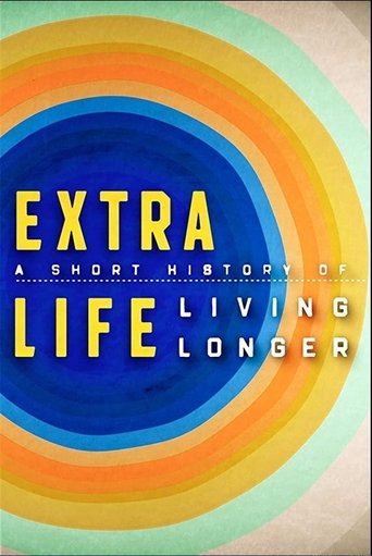 Extra Life: A Short History of Living Longer: Season 1