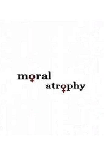 Moral Atrophy