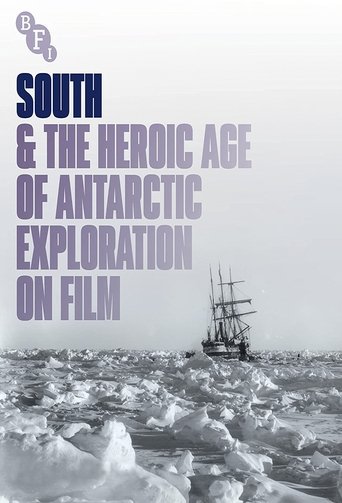 South & the Heroic Age of Antarctic Exploration on Film poster