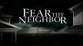 #1 Fear Thy Neighbor