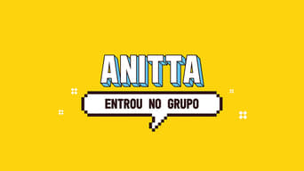 #1 Anitta Entrou no Grupo