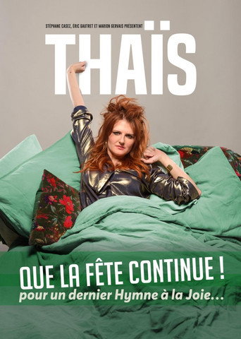Thaïs : Que la fête continue ! poster
