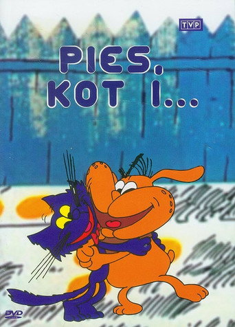 Pies, kot i...