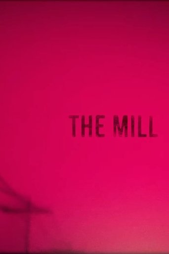 The Mill (2017)