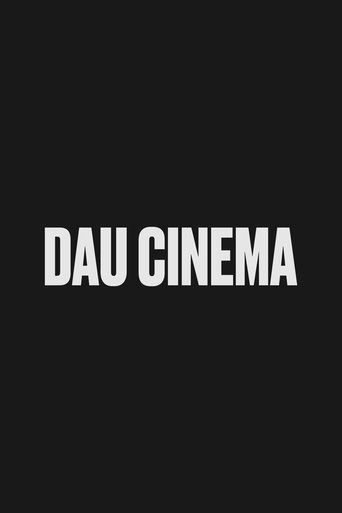 DAU. Cinema (2018)