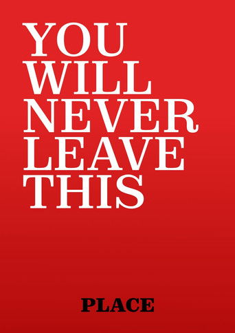 Cartell de Working Title: You Will Never Leave This Place