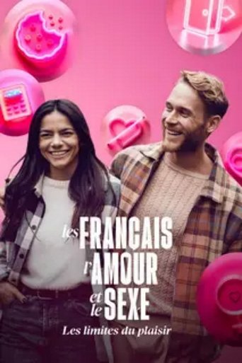 Les Français, l'amour et le sexe : Les limites du plaisir (2024)