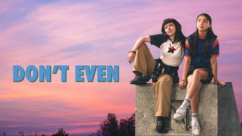 Don't Even (2024- )