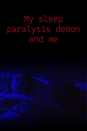 My Sleep Paralysis Demon and Me (2025)
