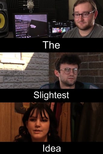 The Slightest Idea (2021) The Slightest Idea (2021)