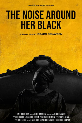 The Noise Around Her Black (2025)