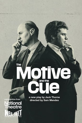 National Theatre Live: The Motive and the Cue (2024) National Theatre Live: The Motive and the Cue (2024)