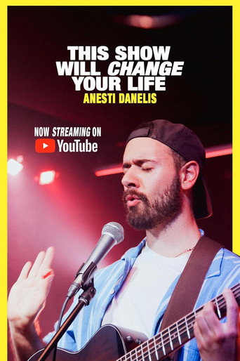 Anesti Danelis: This Show Will Change Your Life poster