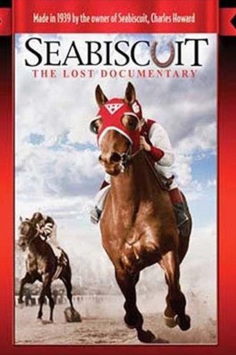 Seabiscuit: The Lost Documentary (2003) Seabiscuit: The Lost Documentary (2003)