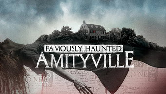 Famously Haunted: Amityville (2021)