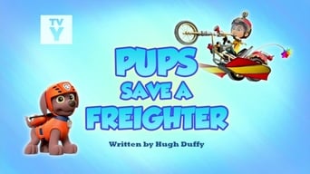 Pups Save a Freighter