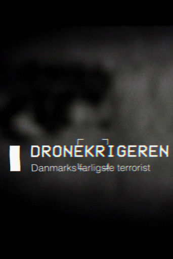 Dronekrigeren - Danmarks Farligste Terrorist