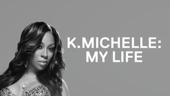 K.Michelle: My Life (2014-2017)