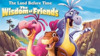 #2 The Land Before Time XIII: The Wisdom of Friends
