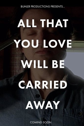 All That You Love Will Be Carried Away (2025)
