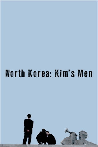 North Korea: All the Dictator's Men (2018)