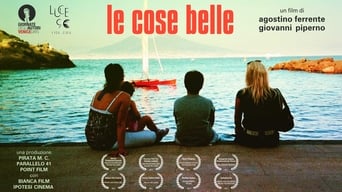 Le cose belle (2013)