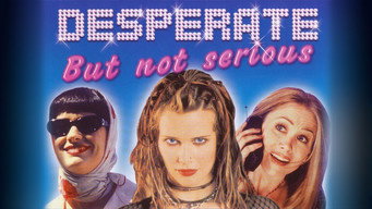 Desperate But Not Serious – Szenenbild