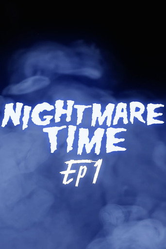 Nightmare Time Episode 1