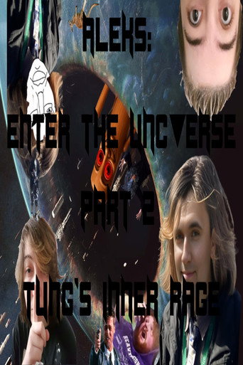 Aleks: Enter the Uncverse. Part 2: Tung's Inner Rage (1970)