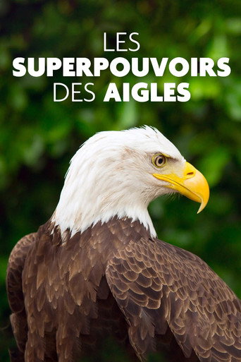 Superpowered Eagles (2021)