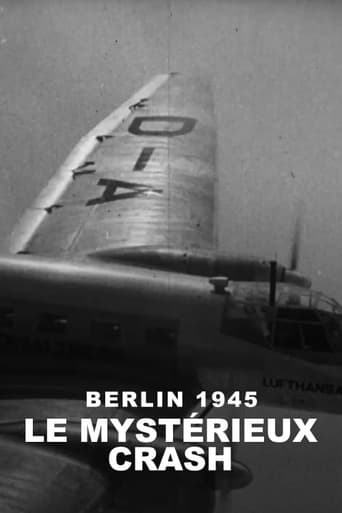 Berlin : Le Mystérieux Crash dʼavril 1945 en streaming 