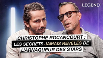 Christophe Rocancourt: The Never-Before-Told Secrets of the Celebrity Con Man