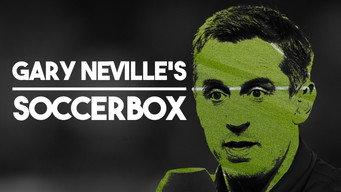 Gary Neville's Soccerbox (2017- )